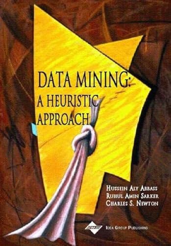 Data Mining: A Heuristic Approach