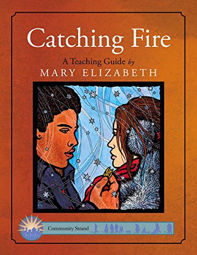 Catching Fire: A Teaching Guide - Click to Buy