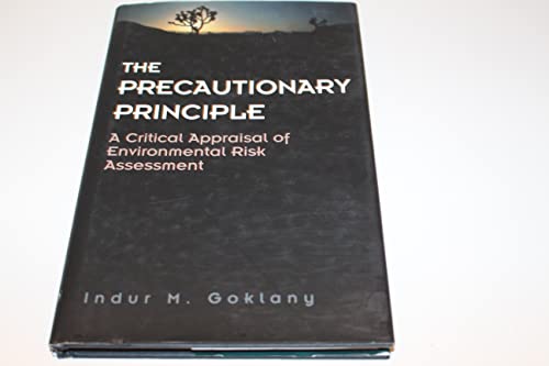 The Precautionary Principle: A Critical Appraisal - Click to Buy