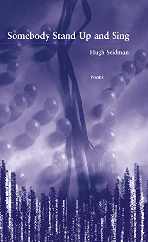 Somebody Stand Up and Sing (New Issues Poetry) - Click to Buy