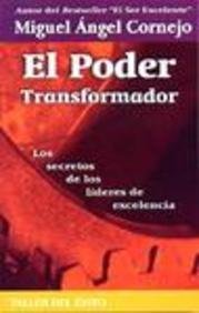 El Poder Transformador/ the Force of Change: Los Secretos De Los Lideres De Excelencia Y Madura Su Relacion (Spanish Edition) - Click to Buy