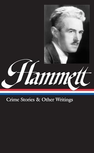 Dashiell Hammett: Crime Stories & Other Writings (LOA #125) - Click to Buy