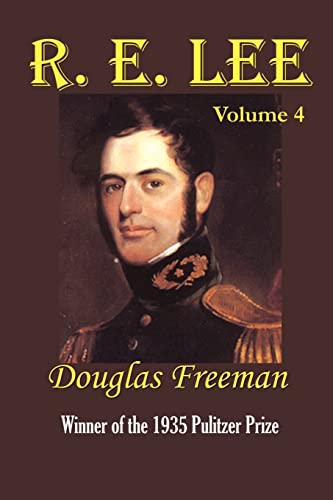 R. E. Lee: A Biography, Vol. 4 - Click to Buy