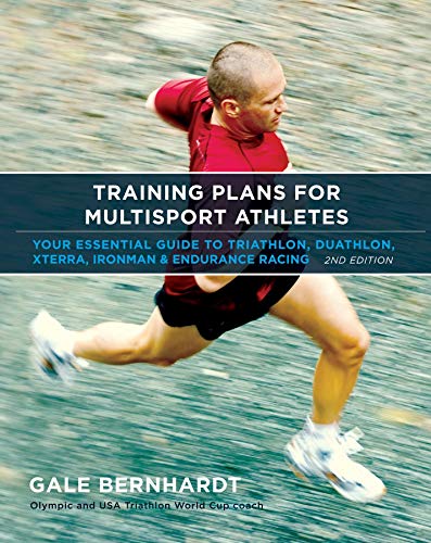 Training Plans for Multisport Athletes: Your Essential Guide to Triathlon, Duathlon, Xterra, Ironman and Endurance Racing - Click to Buy