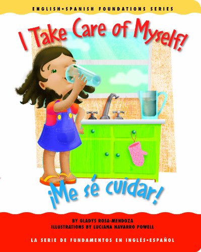 I Take Care of Myself! /¡Me sé cuidar! (English and Spanish Foundations Series) (Book #22) (Bilingual) (Board Book) (English and Spanish Edition) - Click to Buy