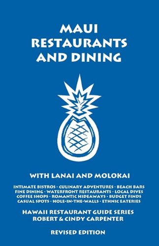 Maui Restaurants and Dining with Lanai and Molokai - Click to Buy