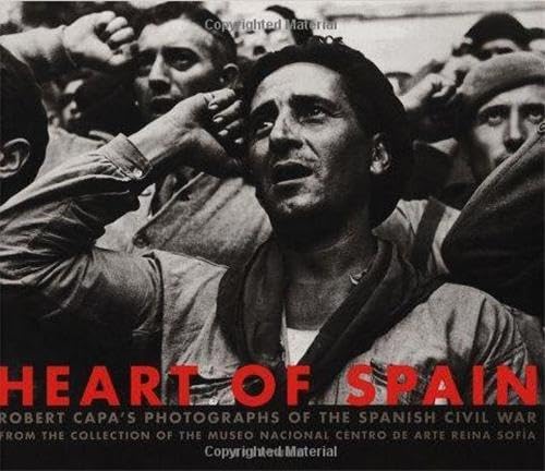 Robert Capa: Heart Of Spain: Robert Capa's Photographs of the Spanish Civil War - Click to Buy
