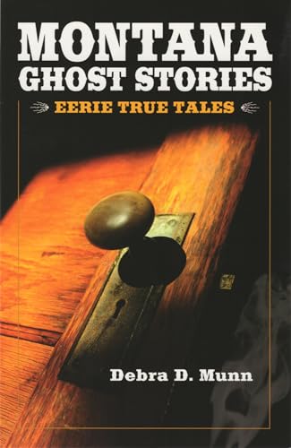 Montana Ghost Stories - Click to Buy