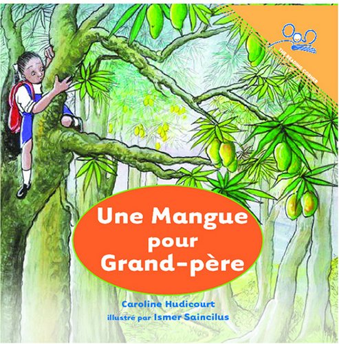 Une Mangue Pour Grand-pere | A Mango for Grandpa - Click to Buy