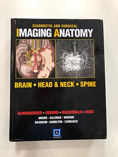 Diagnostic and Surgical Imaging Anatomy: Brain, Head & Neck, Spine - Click to Buy