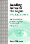 Reading Between the Signs Workbook: A Cultural Guide for Sign Language Interpreters