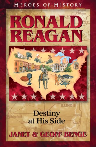Ronald Reagan: Destiny at His Side (Heroes of History) - Click to Buy