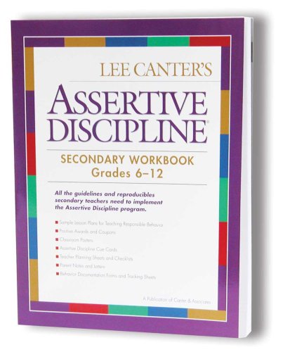 Assertive Discipline Secondary Workbook: Grades 6-12 - Click to Buy