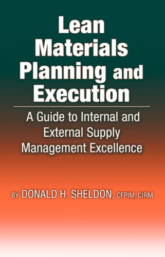 Lean Materials Planning & Execution: A Guide to Internal and External Supply Management Excellence - Click to Buy