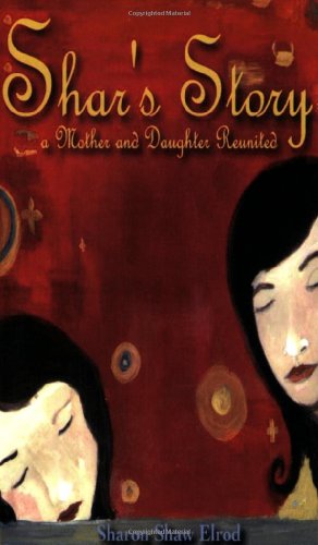 Shar's Story: A Mother and Daughter Reunited - Click to Buy