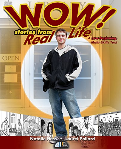 Wow! Stories From Real Life: A Low-Beginning, Multi-Skills Text - Click to Buy