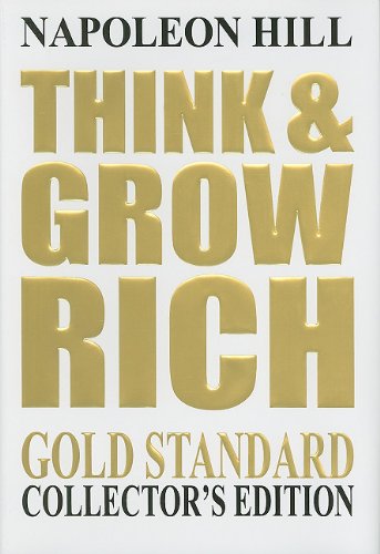 Think & Grow Rich: The Gold Standard - Click to Buy
