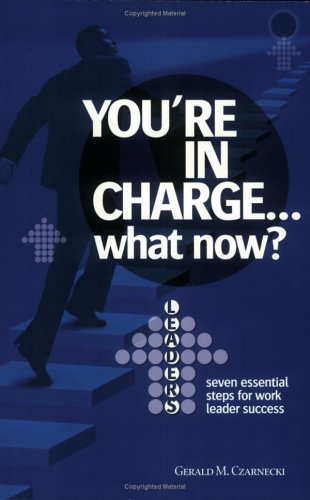 You're in Charge... What Now? - Click to Buy