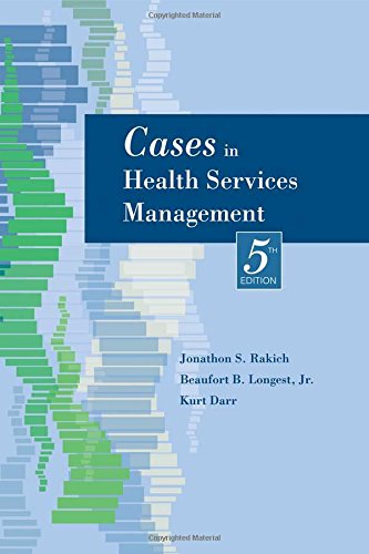 Cases in Health Services Management, Fifth Edition - Click to Buy