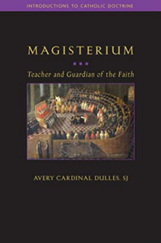 Magisterium: Teacher and Guardian of the Faith - Click to Buy