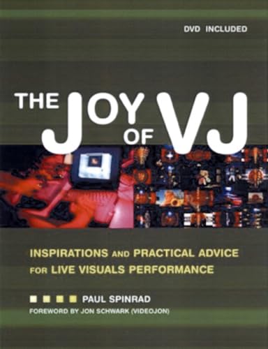 The VJ Book: Inspirations and Practical Advice for Live Video Performance - Click to Buy
