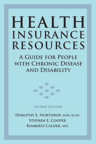 Health Insurance Resources: A Guide for People with Chronic Disease and Disability - Click to Buy