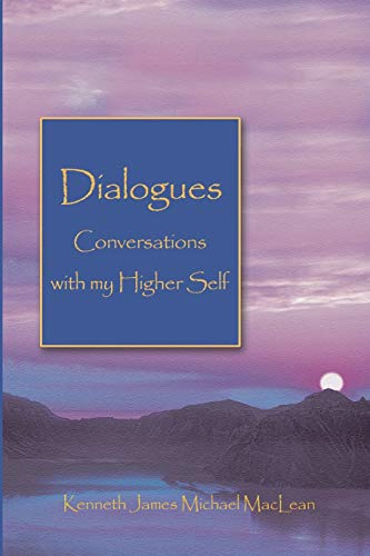 Dialogues Conversations with My Higher Self - Click to Buy