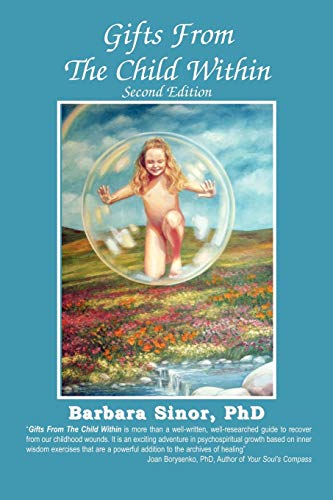 Gifts from the Child Within: Self-Discovery and Self-Recovery Through Re-Creation Therapy, 2nd Edition - Click to Buy