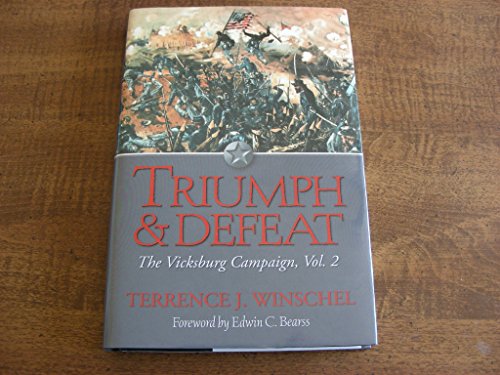 Triumph And Defeat: The Vicksburg Campaign, Volume 2 - Click to Buy