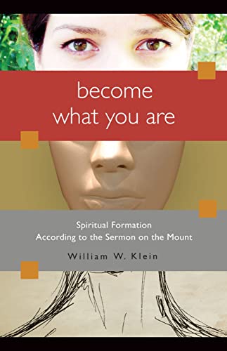 Become What You Are: Spiritual Formation According to the Sermon on the Mount - Click to Buy