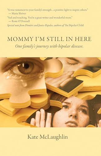 Mommy I'm Still in Here: Raising Children with Bipolar Disorder - Click to Buy