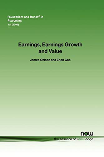 Earnings, Earnings Growth, and Value (Foundations and Trends(r) in Accounting) - Click to Buy