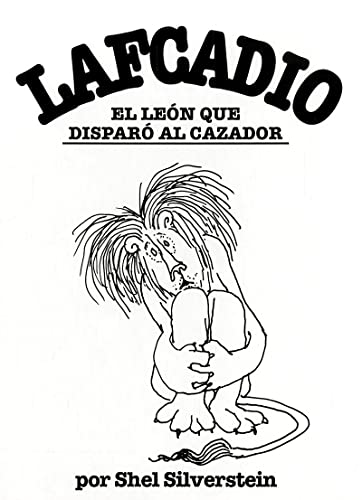 Lafcadio, el leon que disparo al cazador / Lafcadio, the Lion Who Shot Back - Click to Buy
