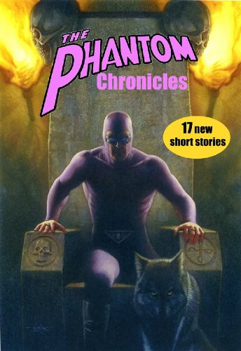 The Phantom Chronicles: New Tales Of The Ghost Who Walks! Limited Edition - Click to Buy
