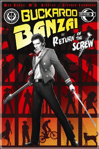 Buckaroo Banzai: Return Of The Screw (BUCKAROO BANZAI TP) - Click to Buy