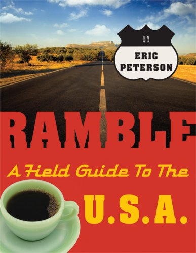 Ramble: A Field Guide to the USA - Click to Buy