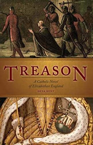 Treason: A Catholic Novel of Elizabethan England - Click to Buy