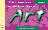Write to Know: Nonfiction Writing Prompts for Secondary Art - Click to Buy