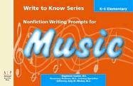 Write to Know: Nonfiction Writing Prompts for Elementary Music - Click to Buy