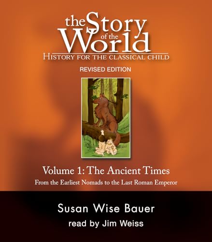 Story Of The World Volume One Ancient Times Revised Edition Unabr - Click to Buy