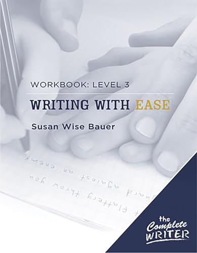 Writing with Ease: Level 3 Workbook (The Complete Writer) - Click to Buy
