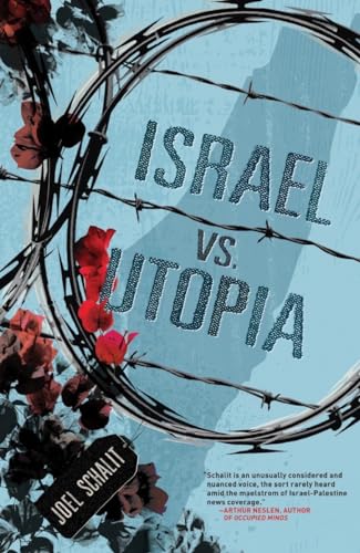 Israel vs. Utopia