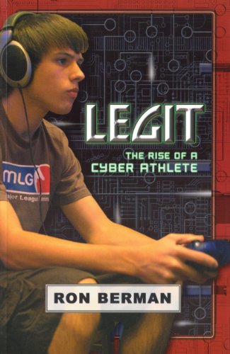 Legit: the Rise of a Cyber Athlete - Home Run: The Rise of a Cyber Athlete - Click to Buy