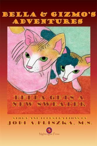 Bella Gets a New Sweater (Bella and Gizmo's Adventures) - Click to Buy