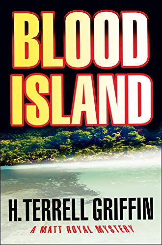 Blood Island: A Matt Royal Mystery - Click to Buy