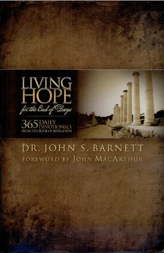 Living Hope for the End of Days--365 Days of Daily Devotionals from the Book of Revelation (Book) - Click to Buy