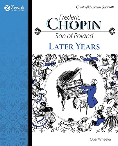 Frederic Chopin, Son of Poland, Later Years - Click to Buy