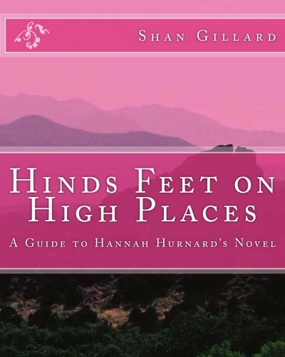 Hinds Feet on High Places: A Guide to Hannah Hurnard's Novel - Click to Buy