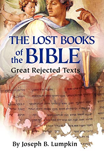 Lost Books of the Bible: The Great Rejected Texts - Click to Buy