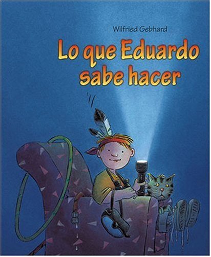 Lo Que Eduardo Sabe Hacer/ What Eddie Can Do (Spanish Edition) - Click to Buy